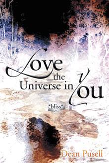Dean Pusell Love the Universe in You